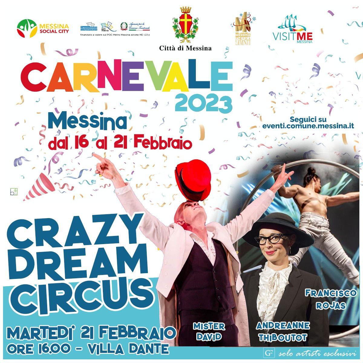 Lo spettacolo “Crazy Dreams Circus” conclude oggi il programma dell’edizione 2023 del Carnevale messinese
